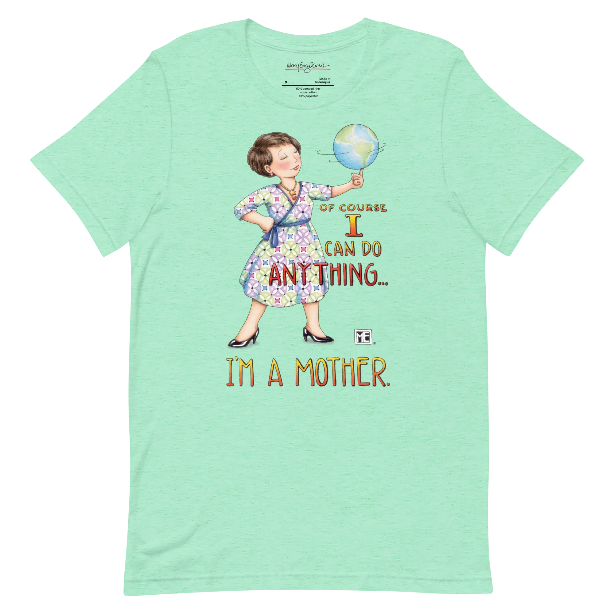 Mothers Can Do Anything Unisex T-Shirt