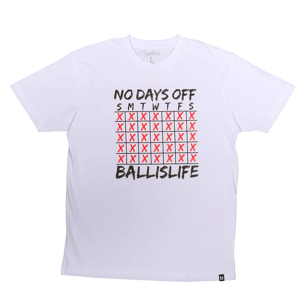 No Days Off Tee in White Ballislife